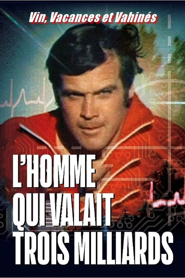 The Six Million Dollar Man: Wine, Women and War
