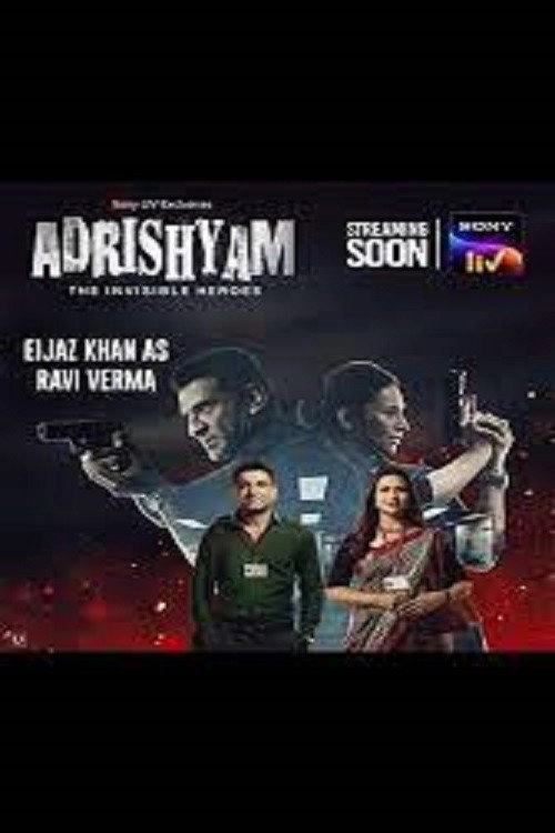 Adrishyam – The Invisible Heroes