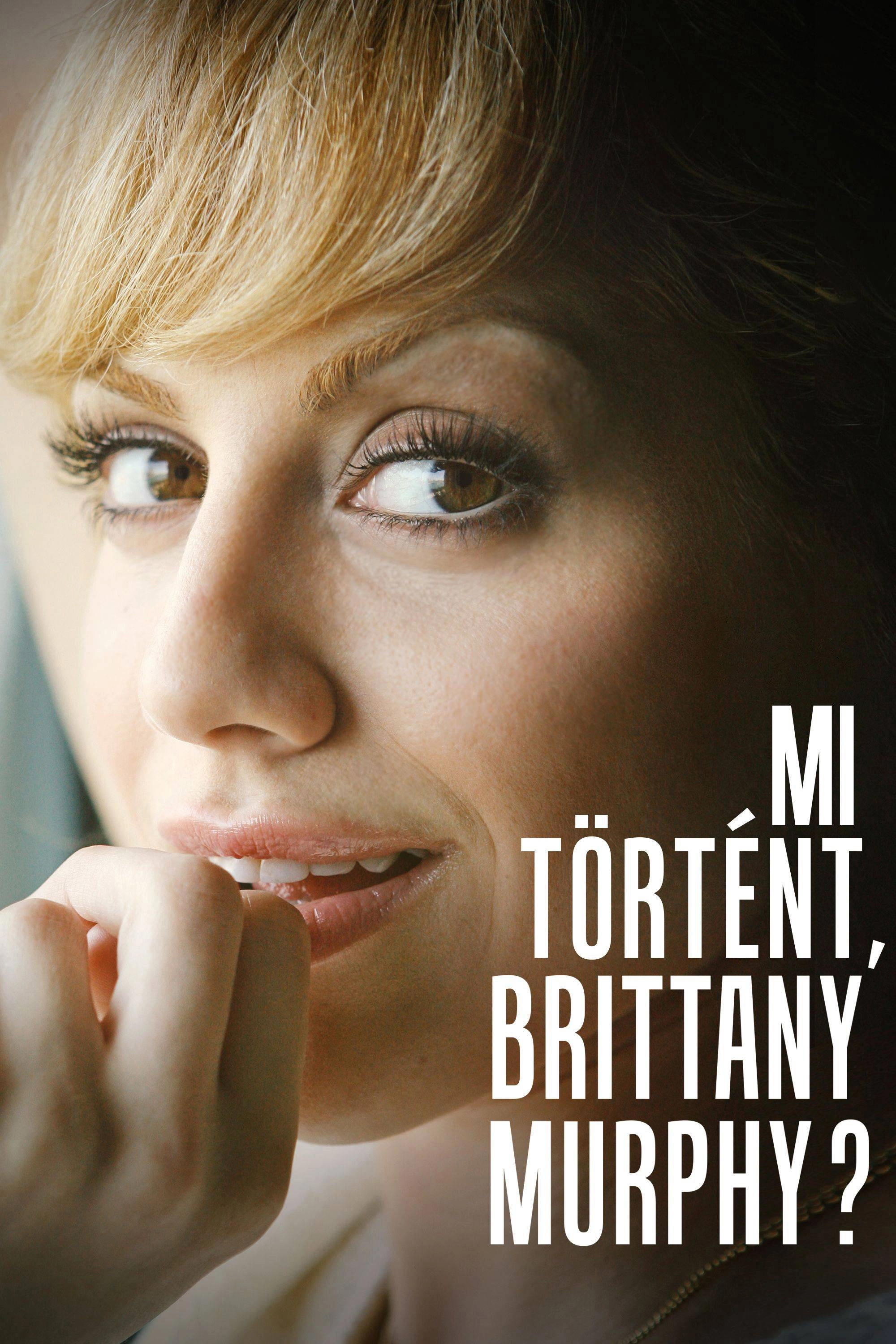 What Happened, Brittany Murphy?