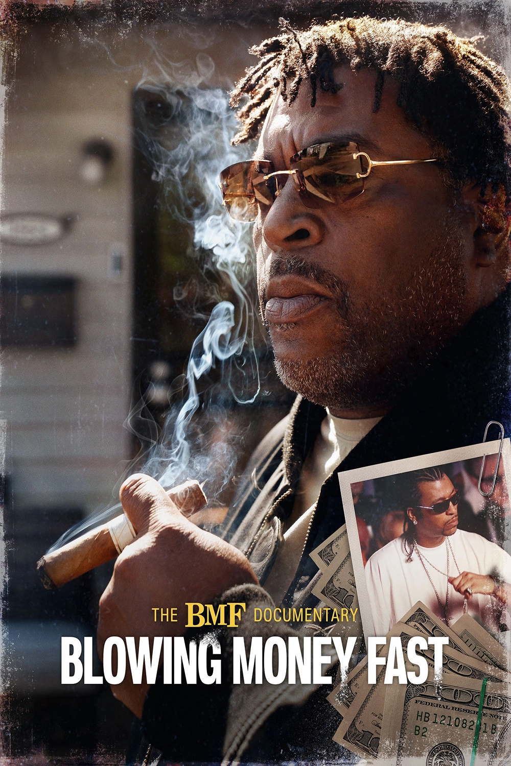 The BMF Documentary: Blowing Money Fast