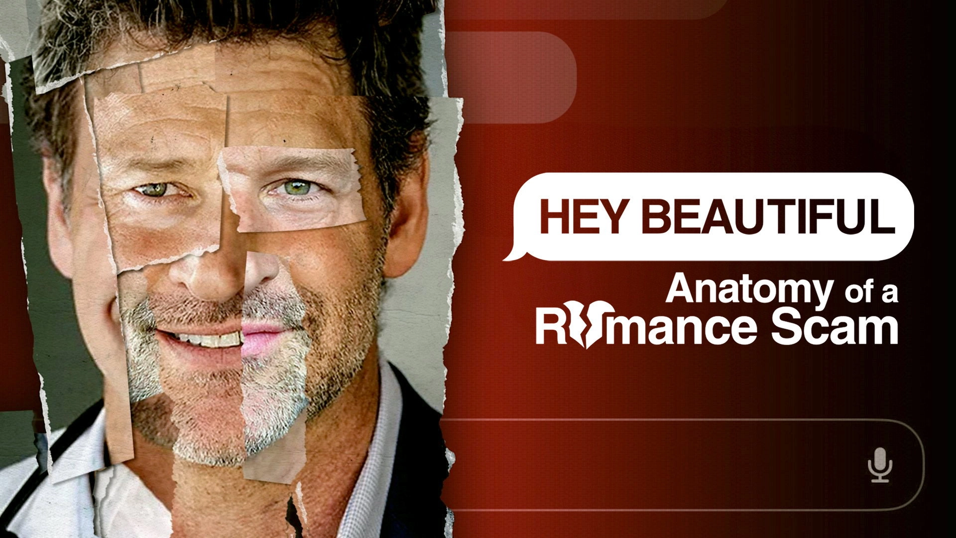 Hey Beautiful: Anatomy of a Romance Scam