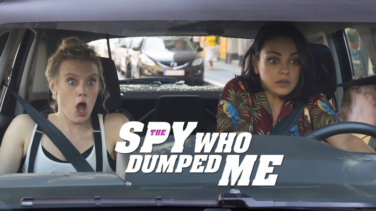 The Spy Who Dumped Me