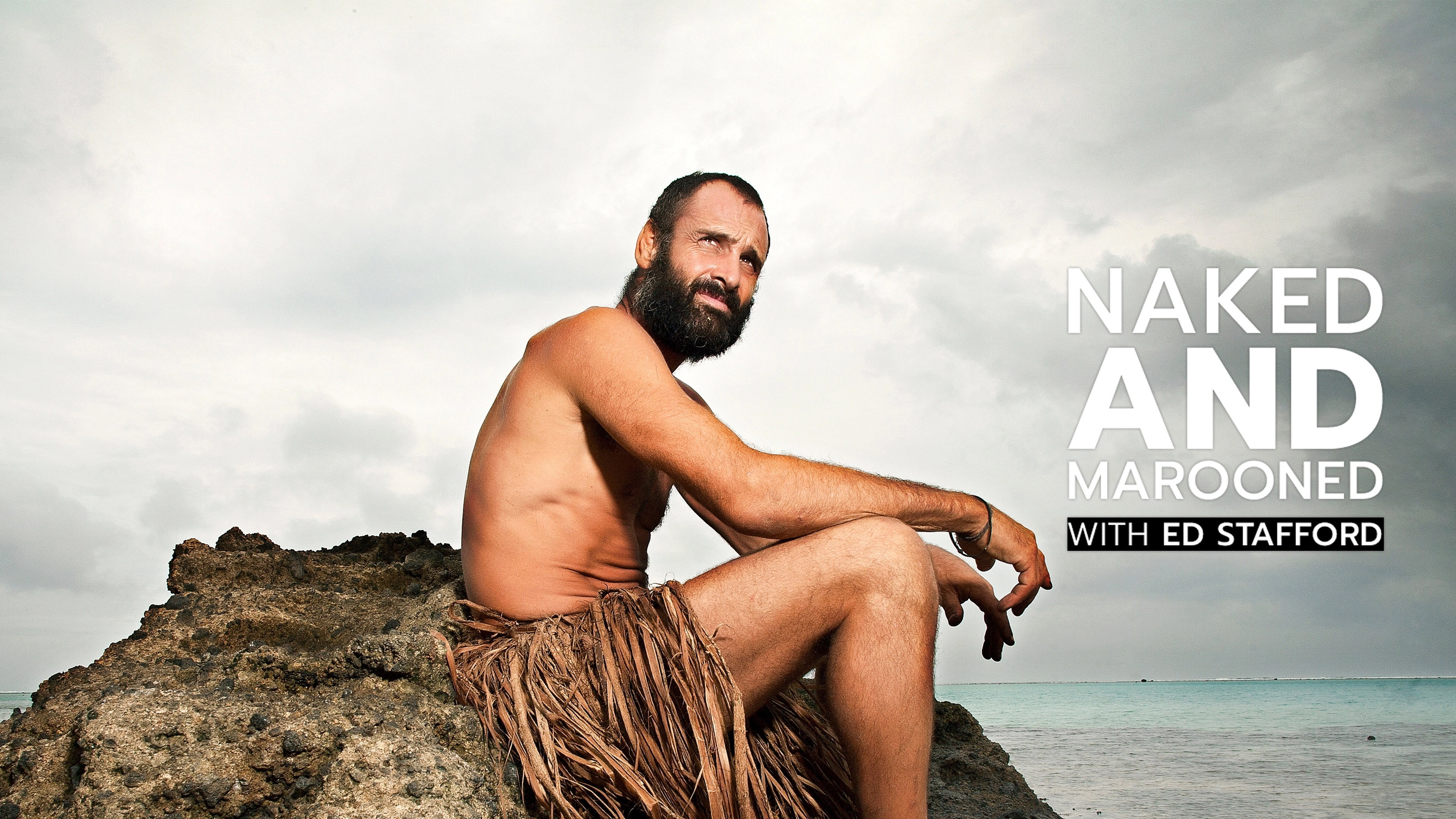 Naked and Marooned with Ed Stafford