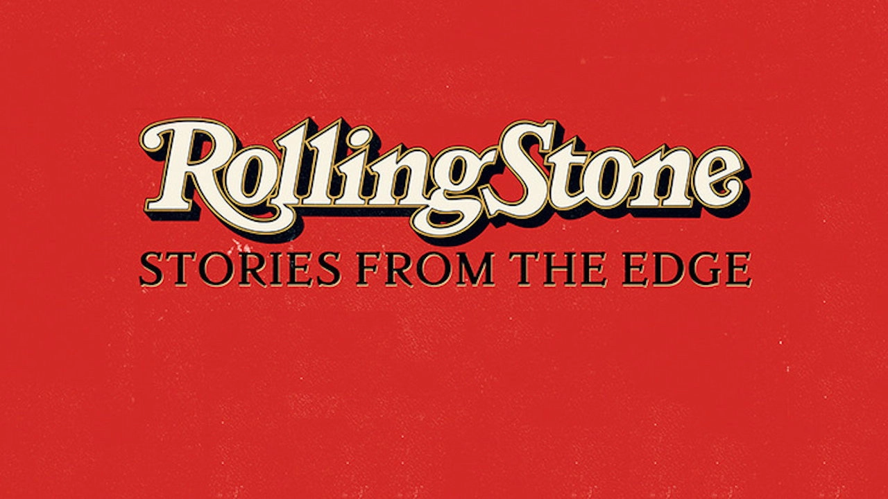 Rolling Stone: Stories from the Edge