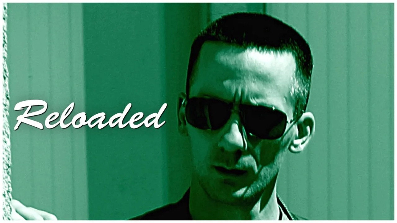 Reloaded