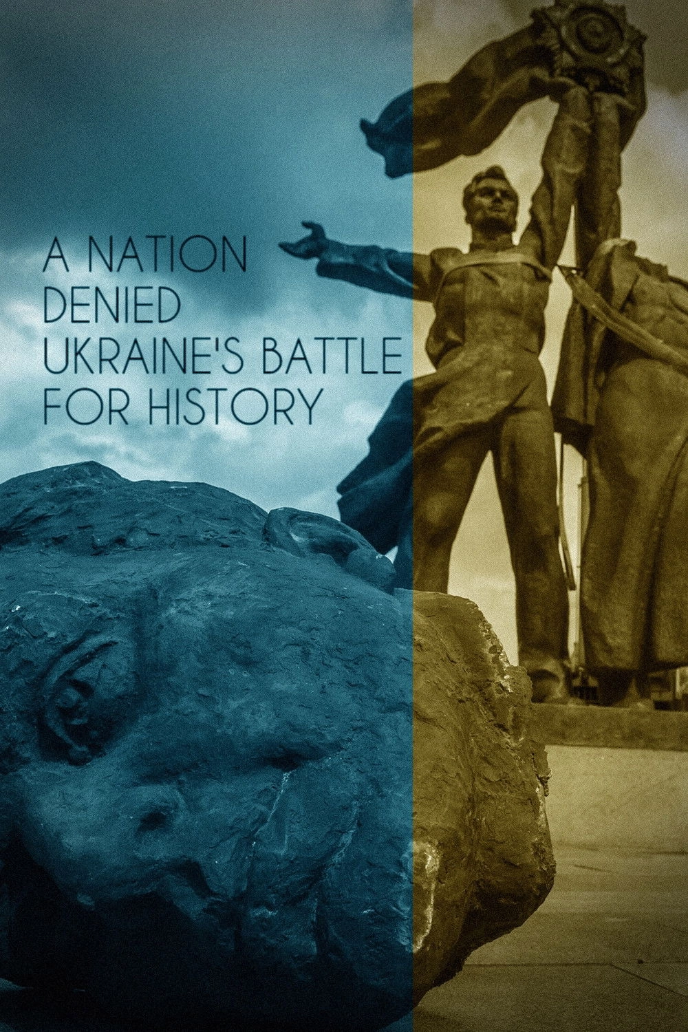 A Nation Denied: Ukraine's Battle for History