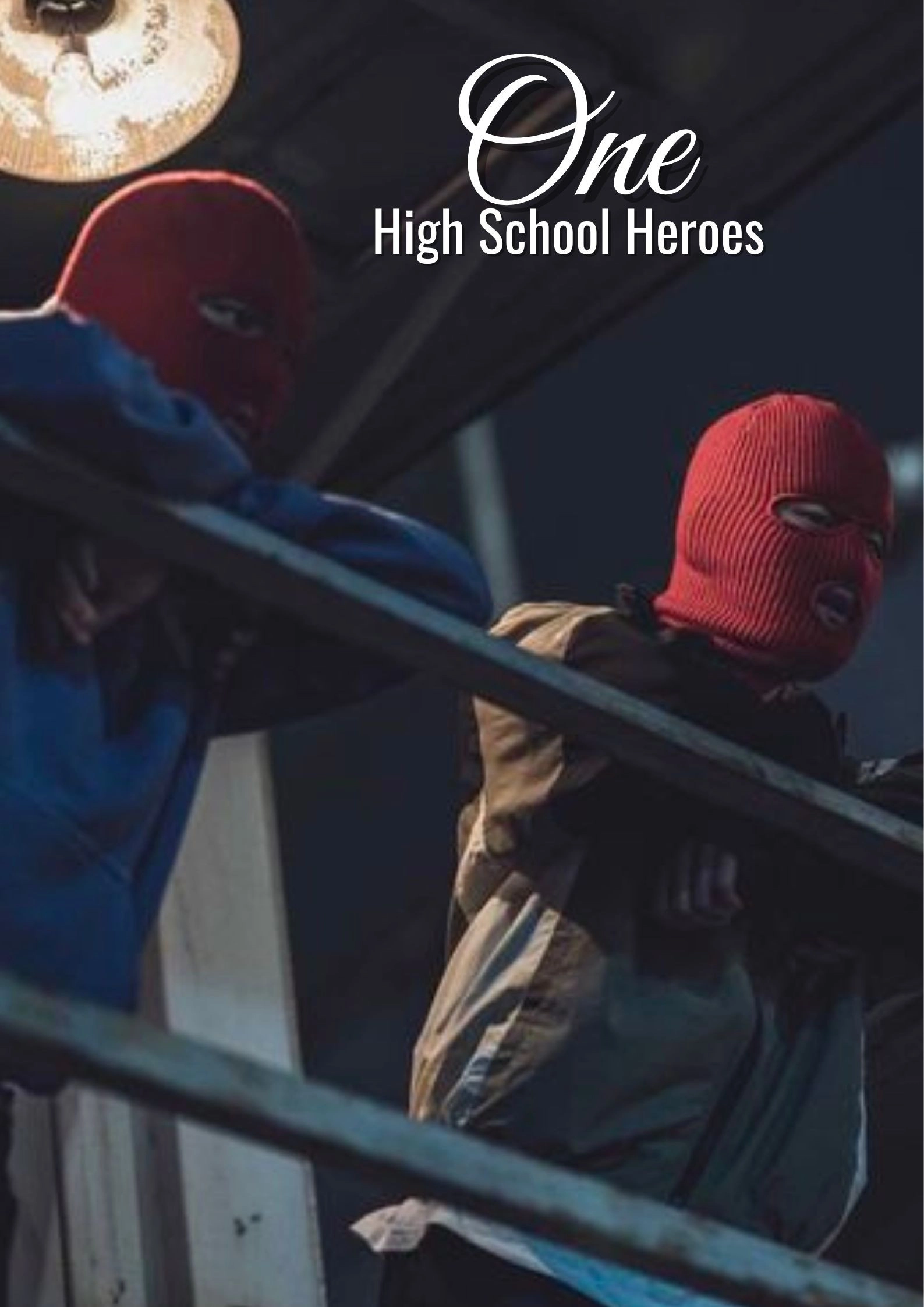 ONE: High School Heroes