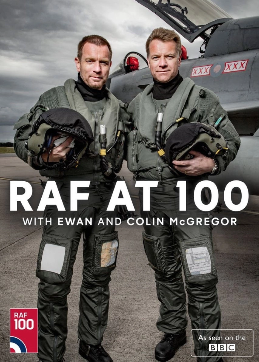 RAF at 100 with Ewan and Colin McGregor