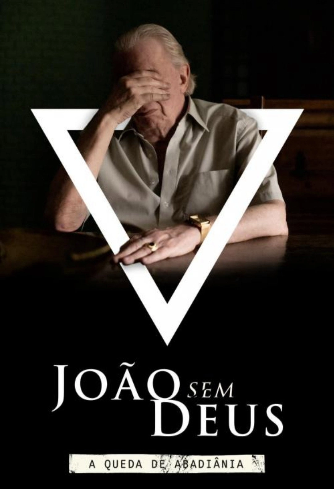 João Sem Deus: A Queda de Abadiânia