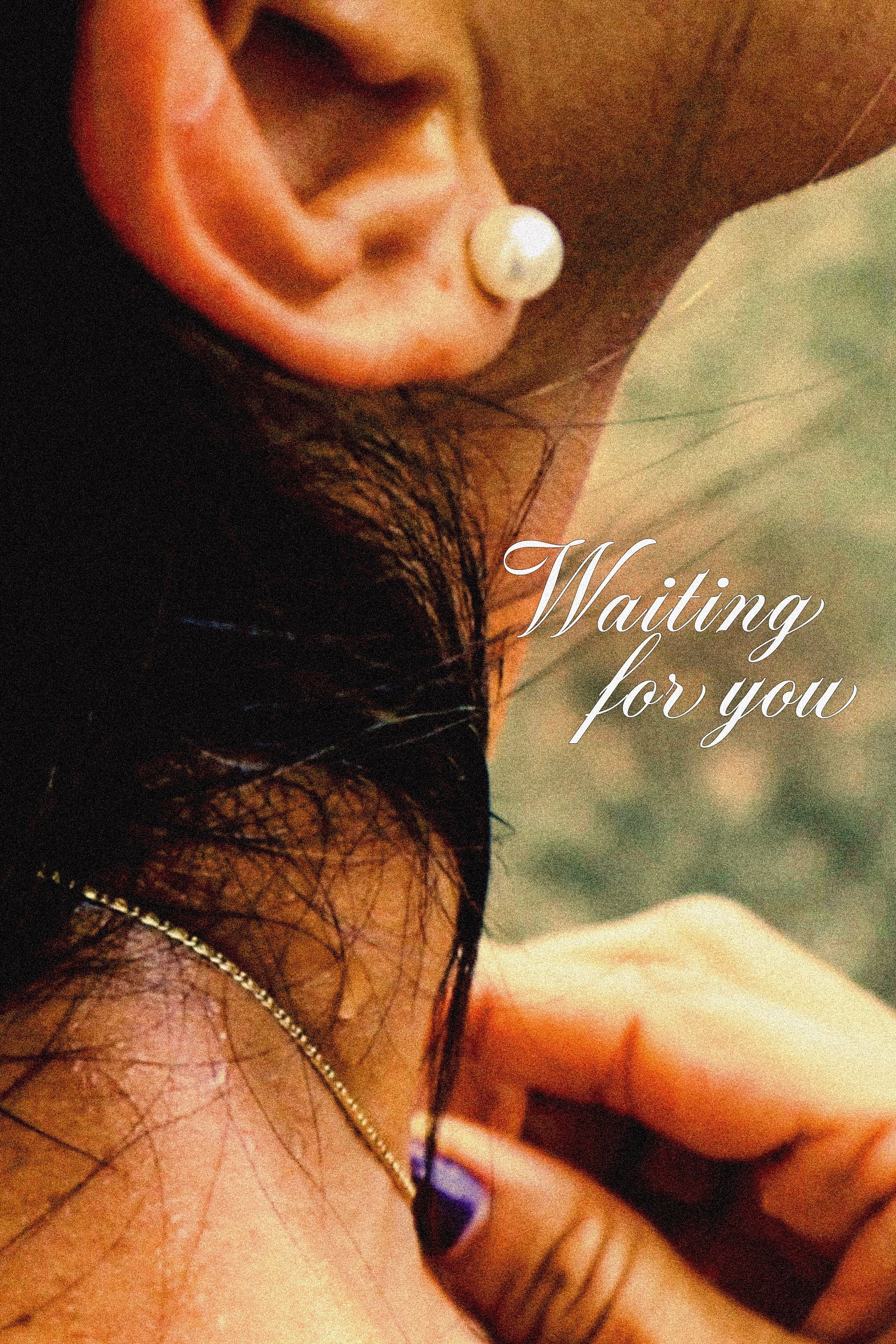 Waiting For You