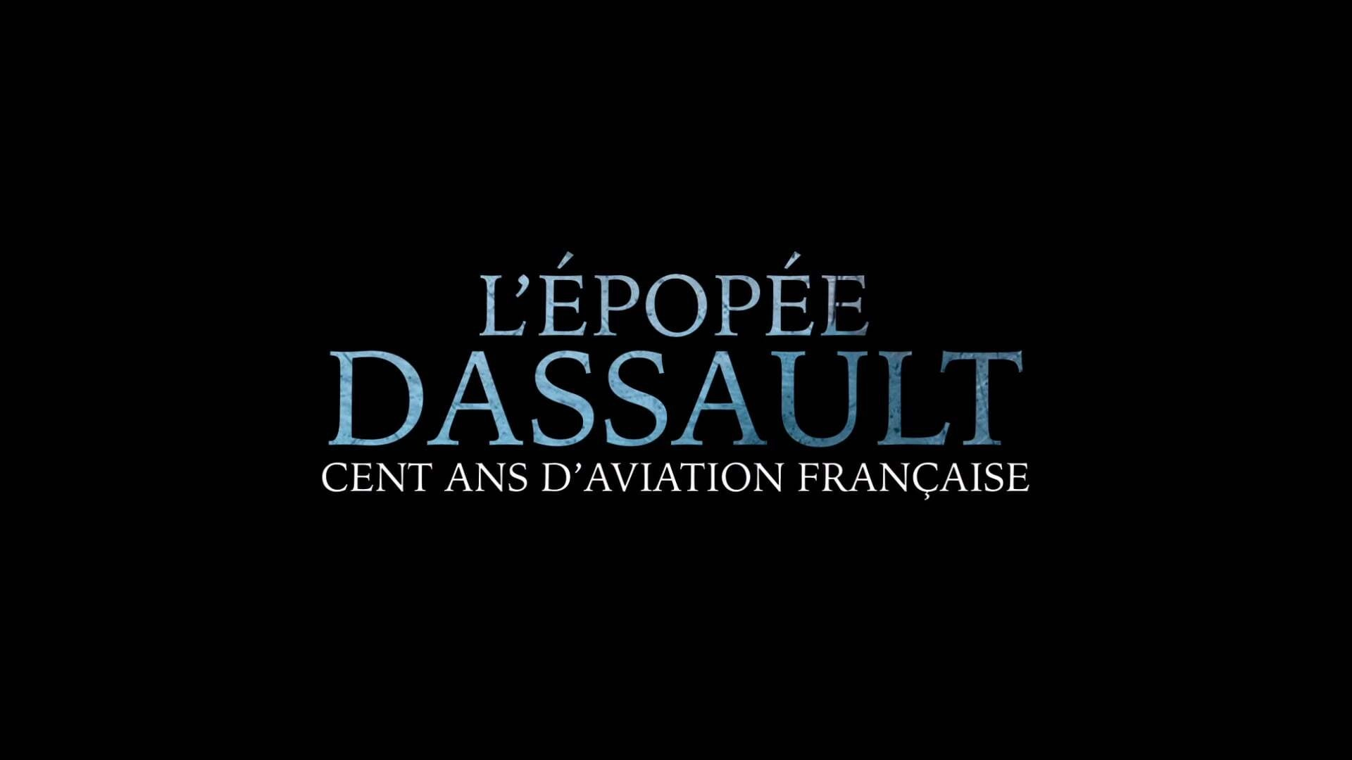The Dassault Saga: One Hundred Years of French Aviation