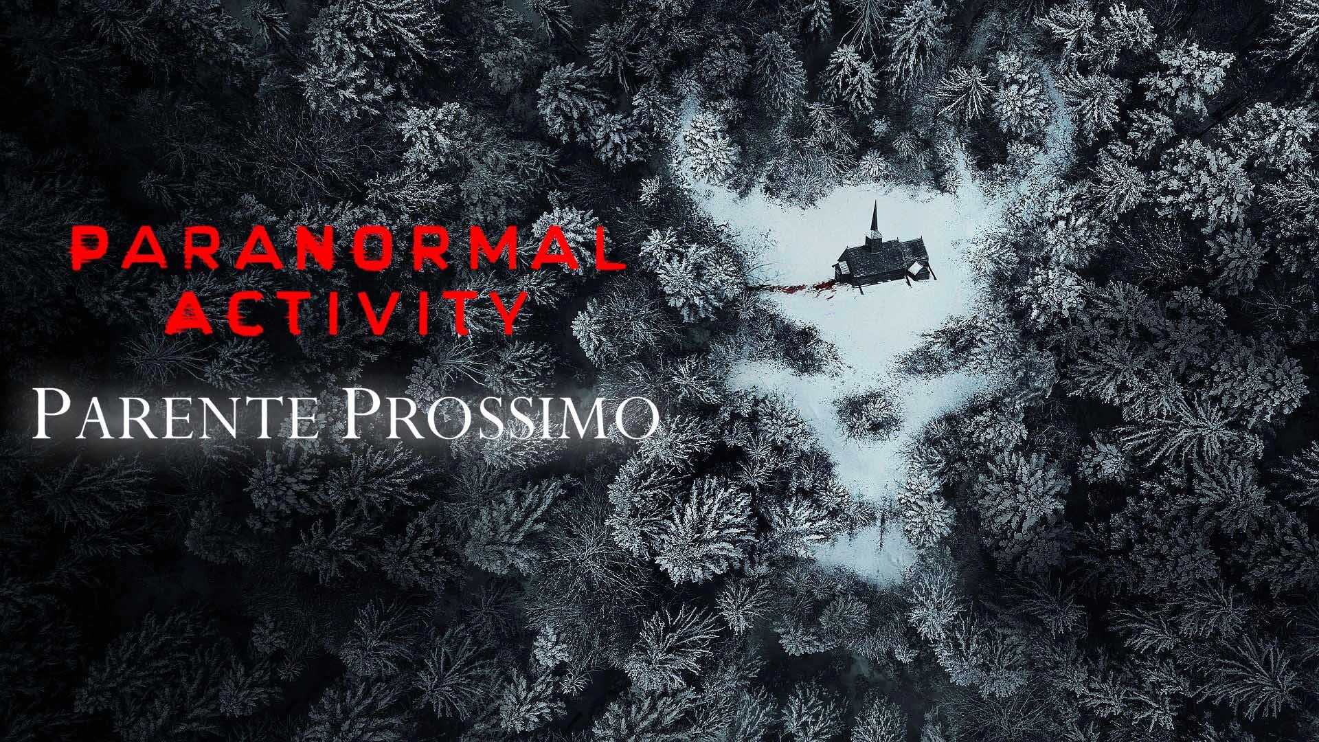 Paranormal Activity: Next of Kin