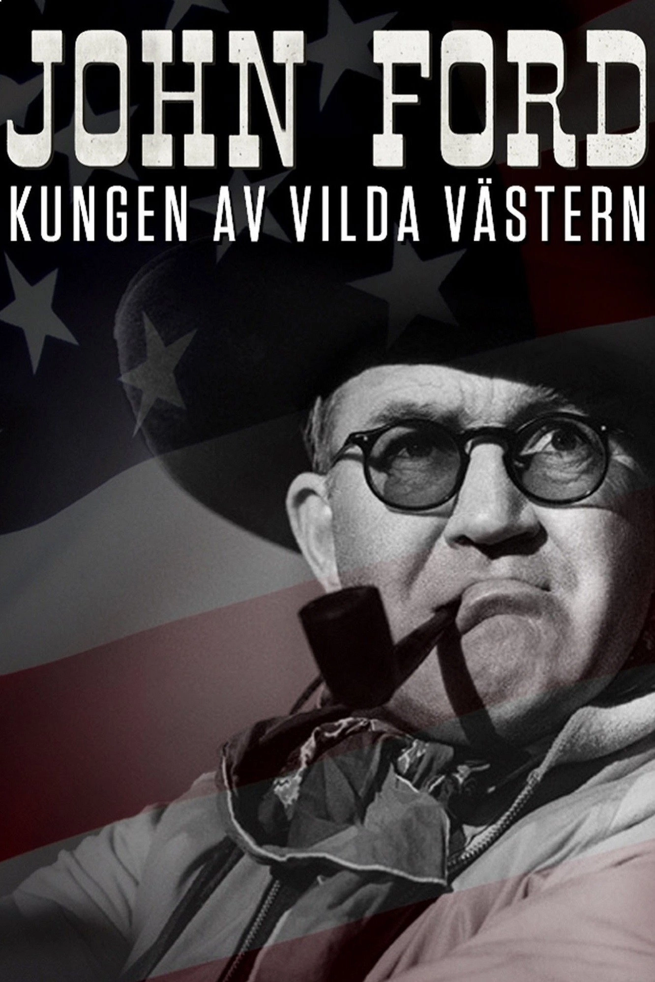 John Ford: The Man Who Invented America