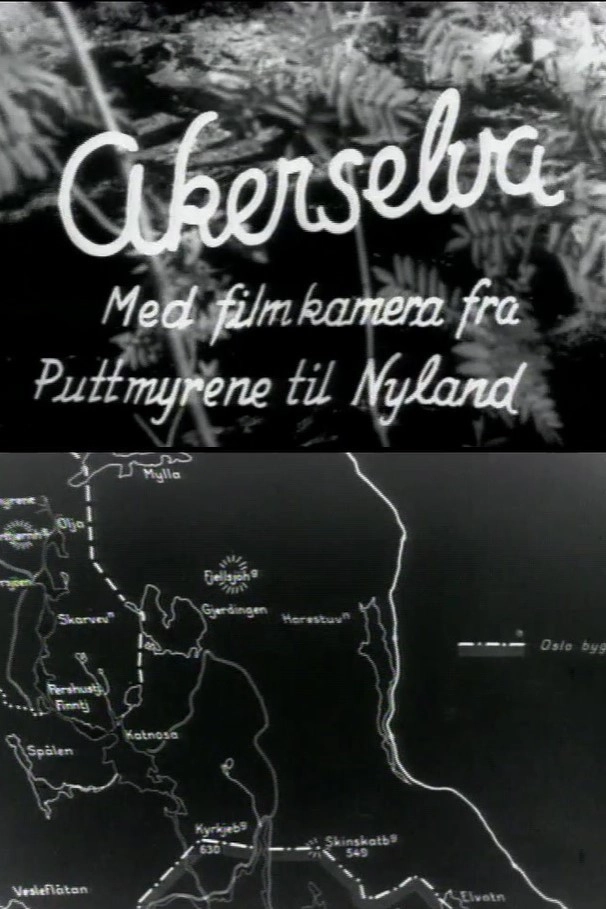 Oslofilm: Akerselva: Med filmkamera fra Puttmyrene til Nyland