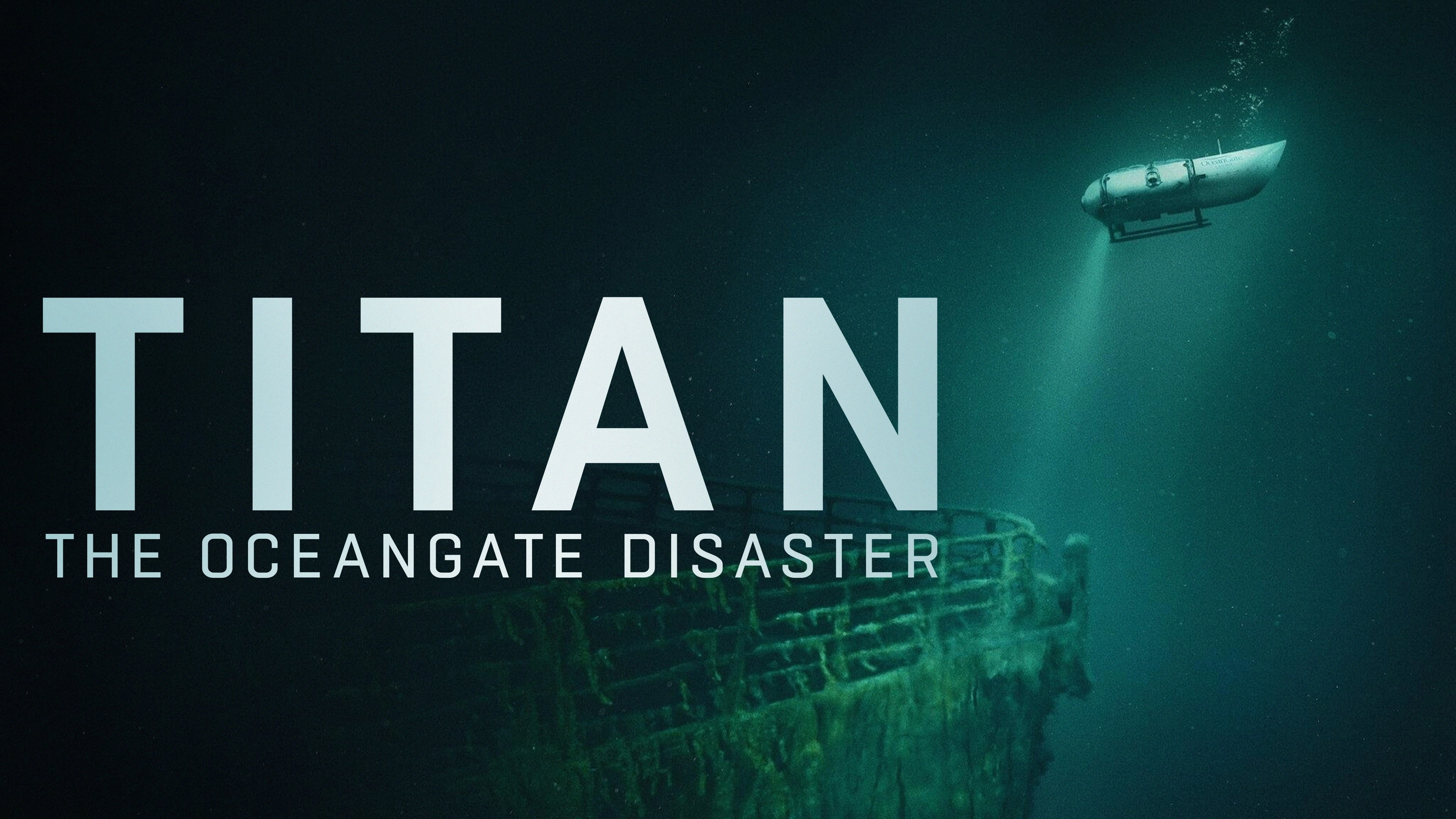Titan: The OceanGate Submersible Disaster