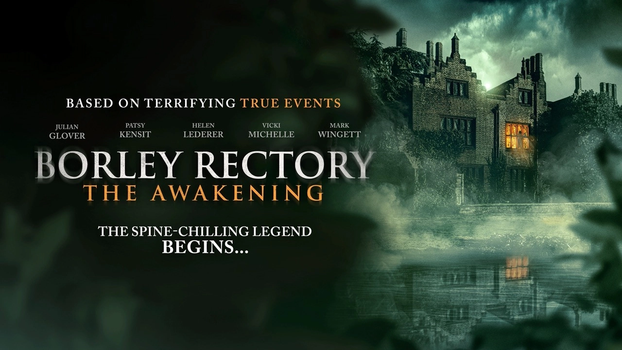 Borley Rectory: The Awakening