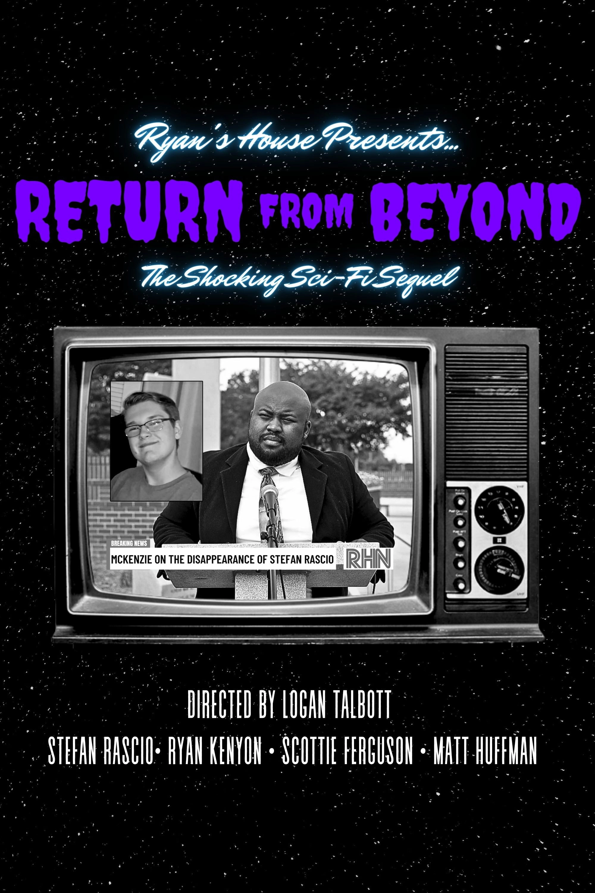 Ryan's House Presents: Return from Beyond