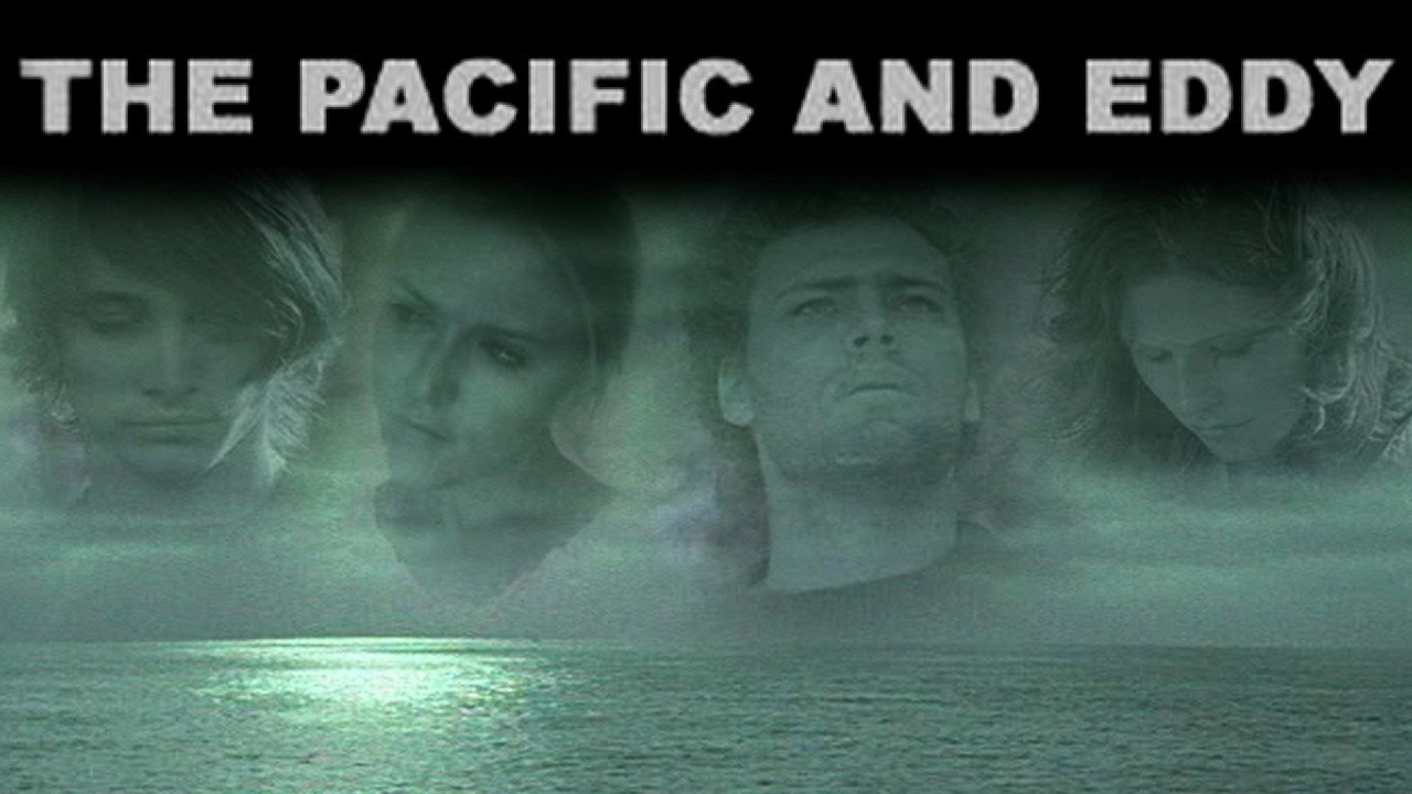 The Pacific and Eddy