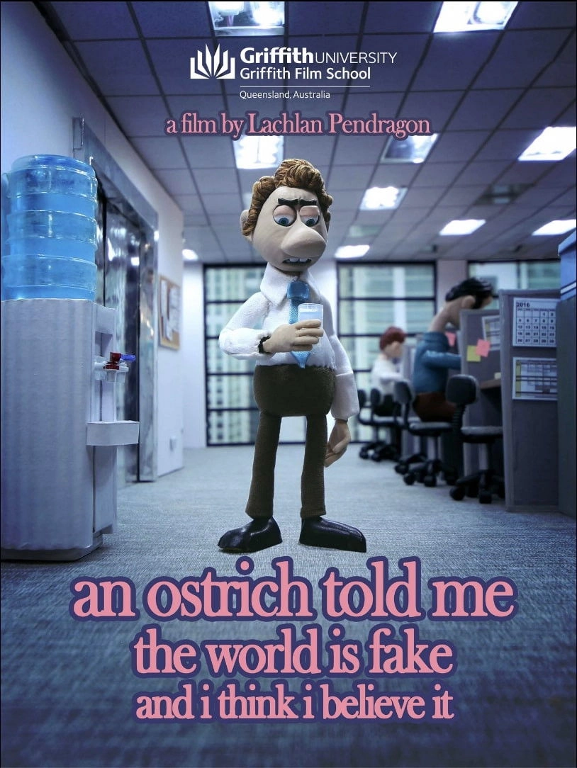 An Ostrich Told Me the World Is Fake and I Think I Believe It