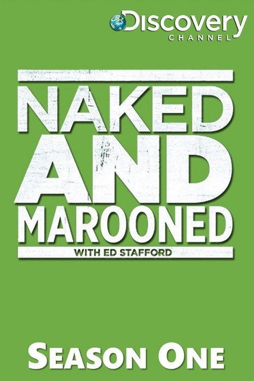 Naked and Marooned with Ed Stafford
