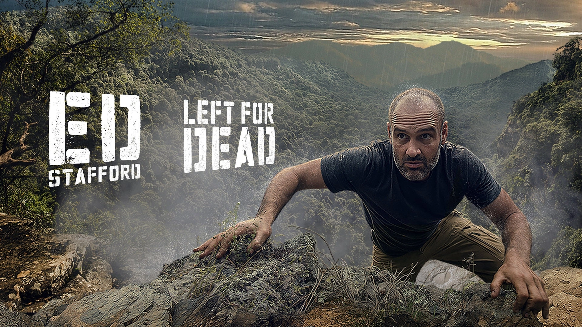 Ed Stafford: Left For Dead