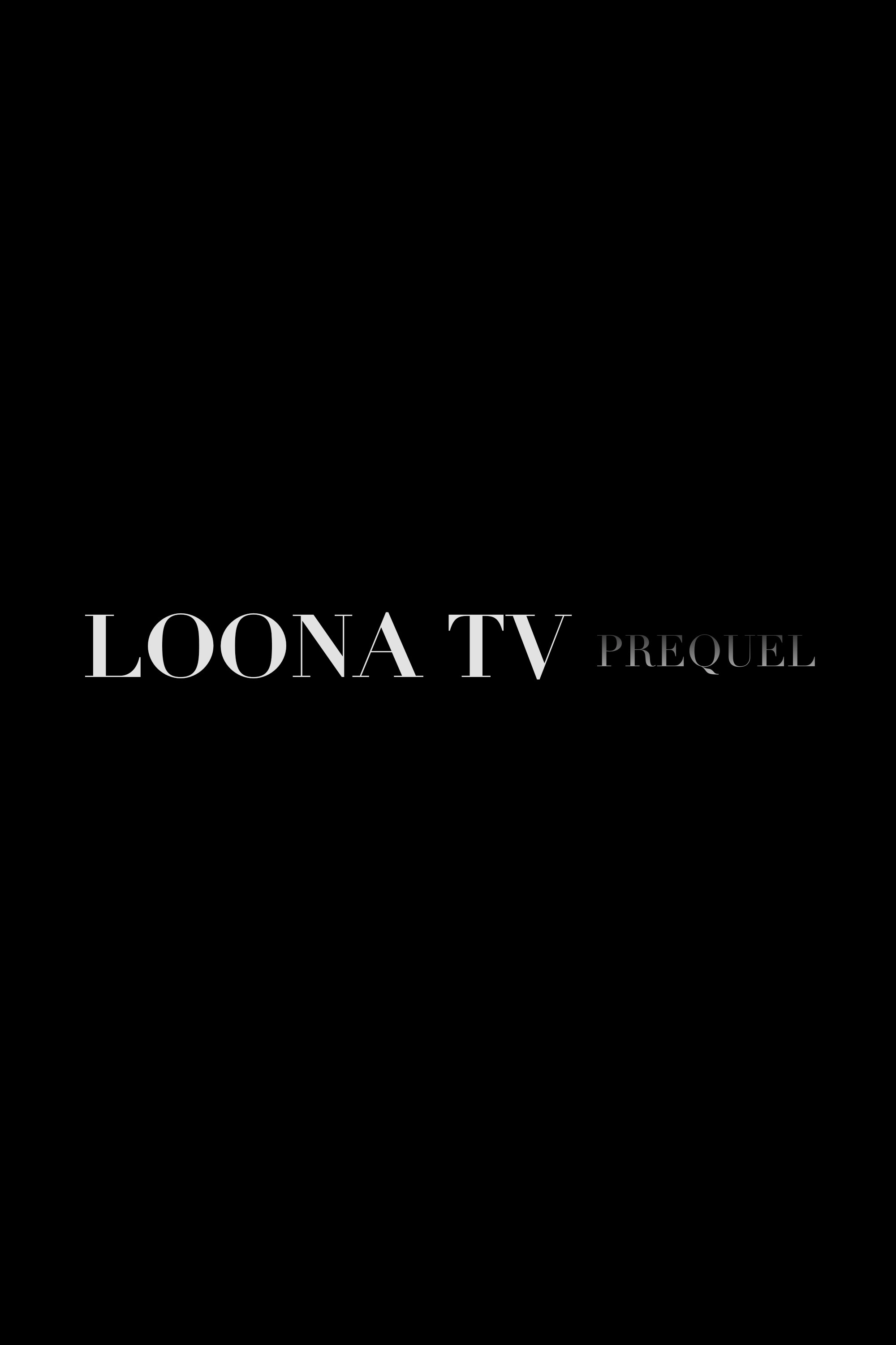 LOONA TV Prequel