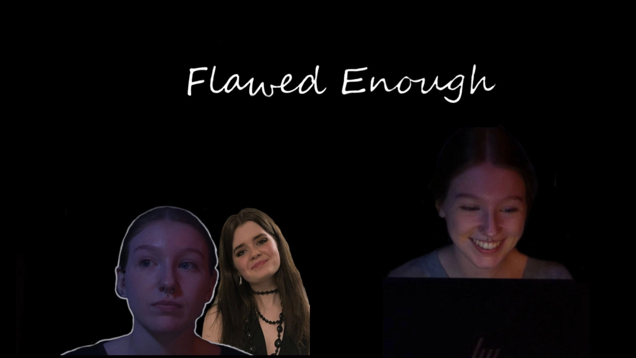 Flawed Enough