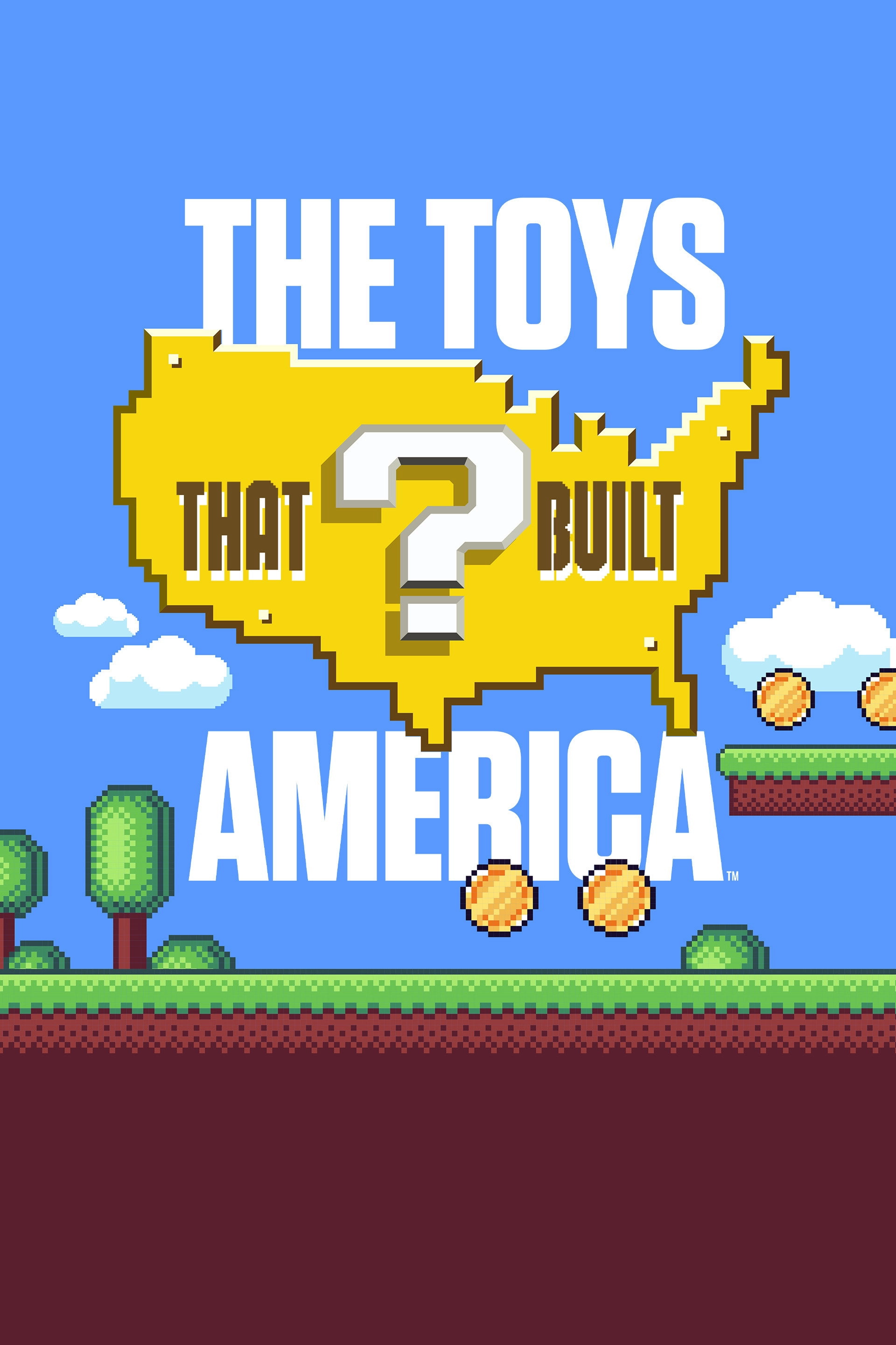 The Toys That Built America