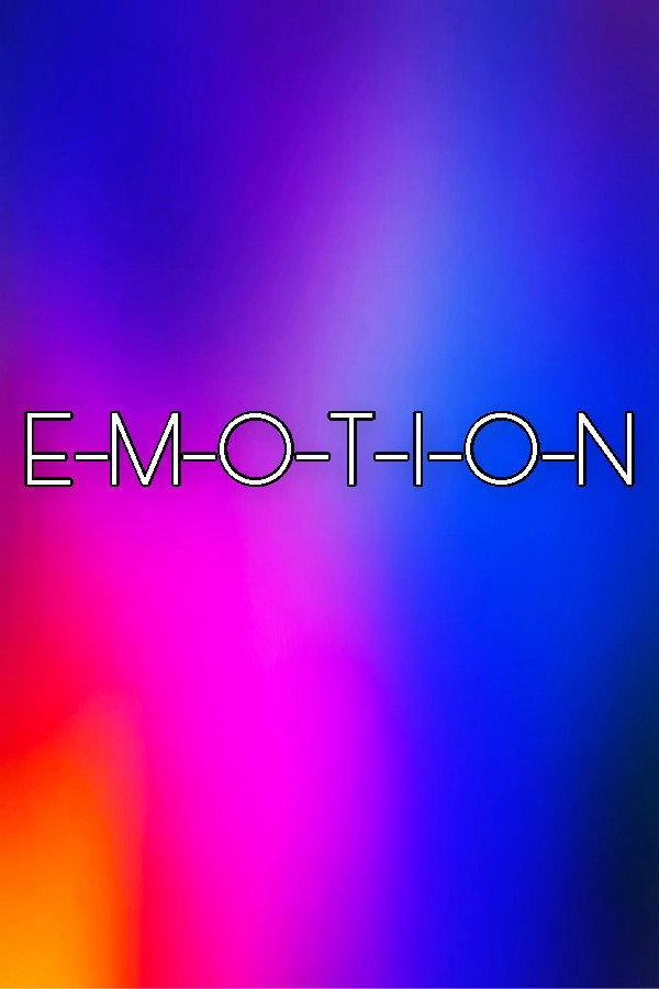 E-M-O-T-I-O-N