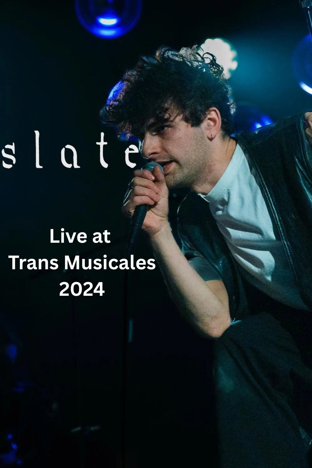 Slate: Live at Trans Musicales