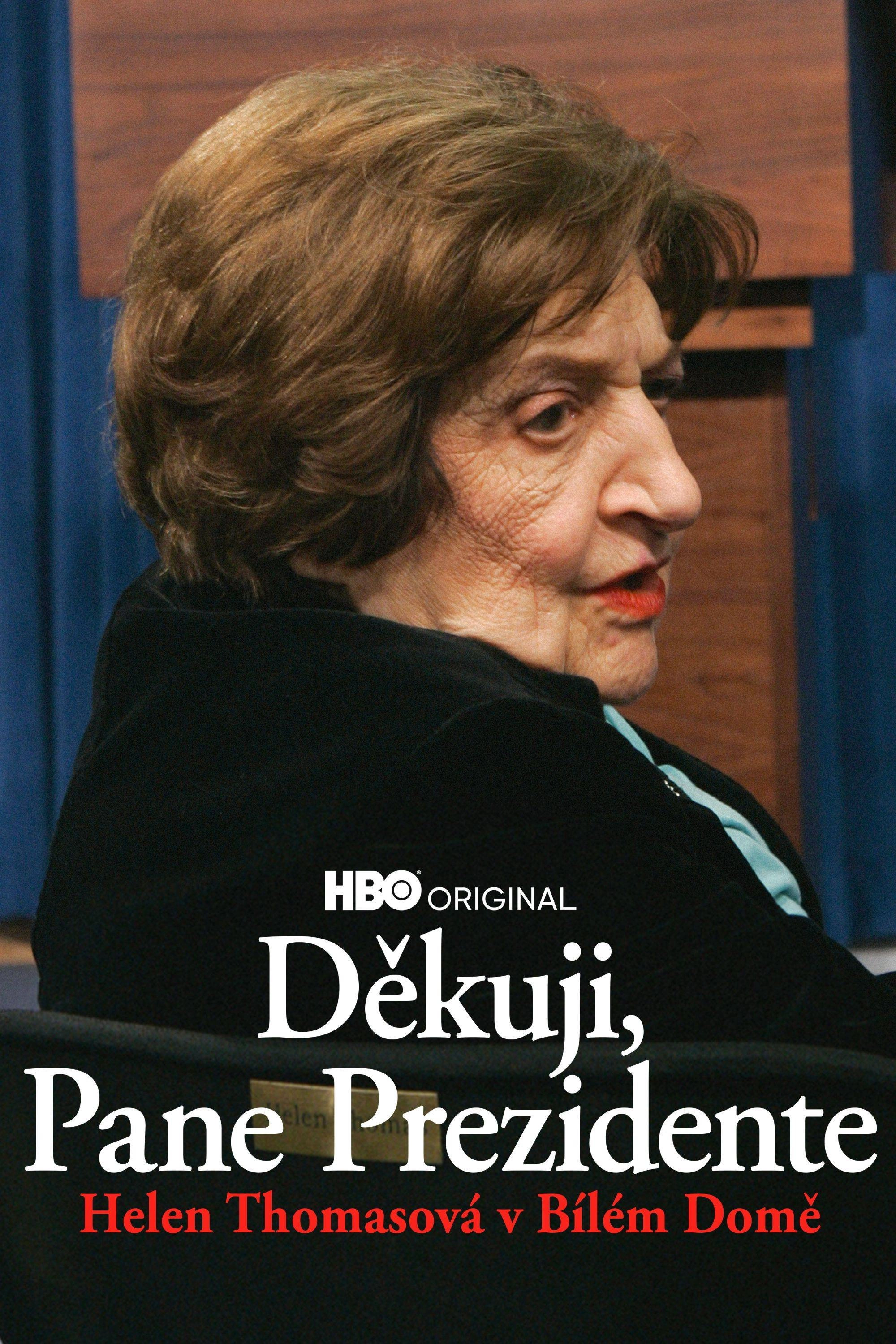 Thank You, Mr. President: Helen Thomas at the White House