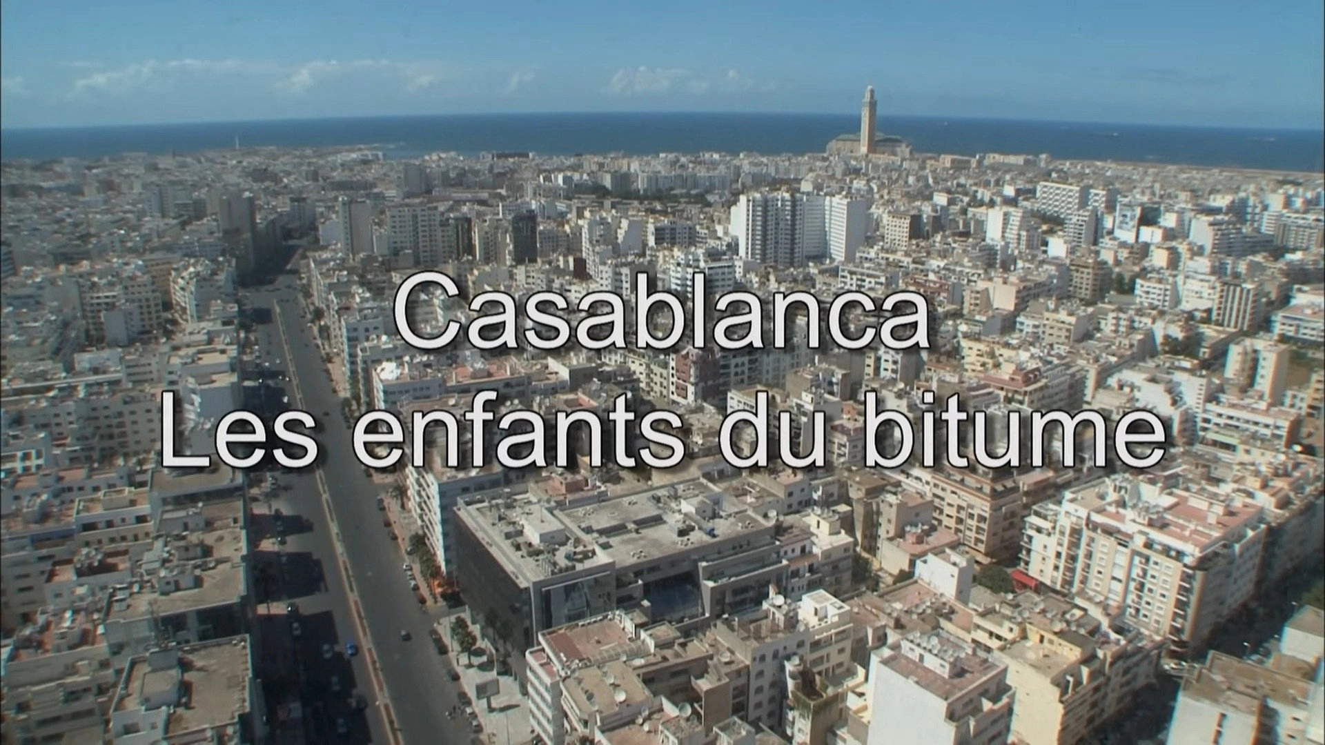 Casablanca, les enfants du bitume