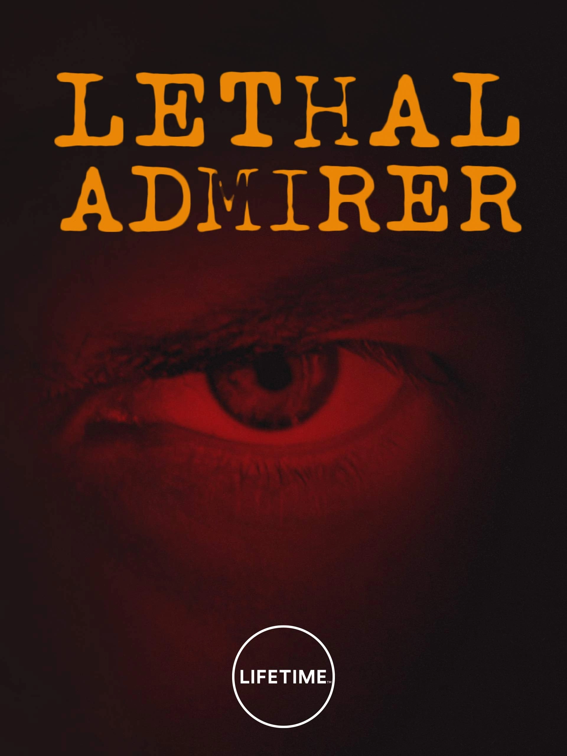 Lethal Admirer