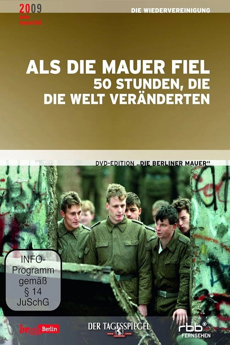 When the Wall Came Tumbling Down: 50 Hours That Changed the World