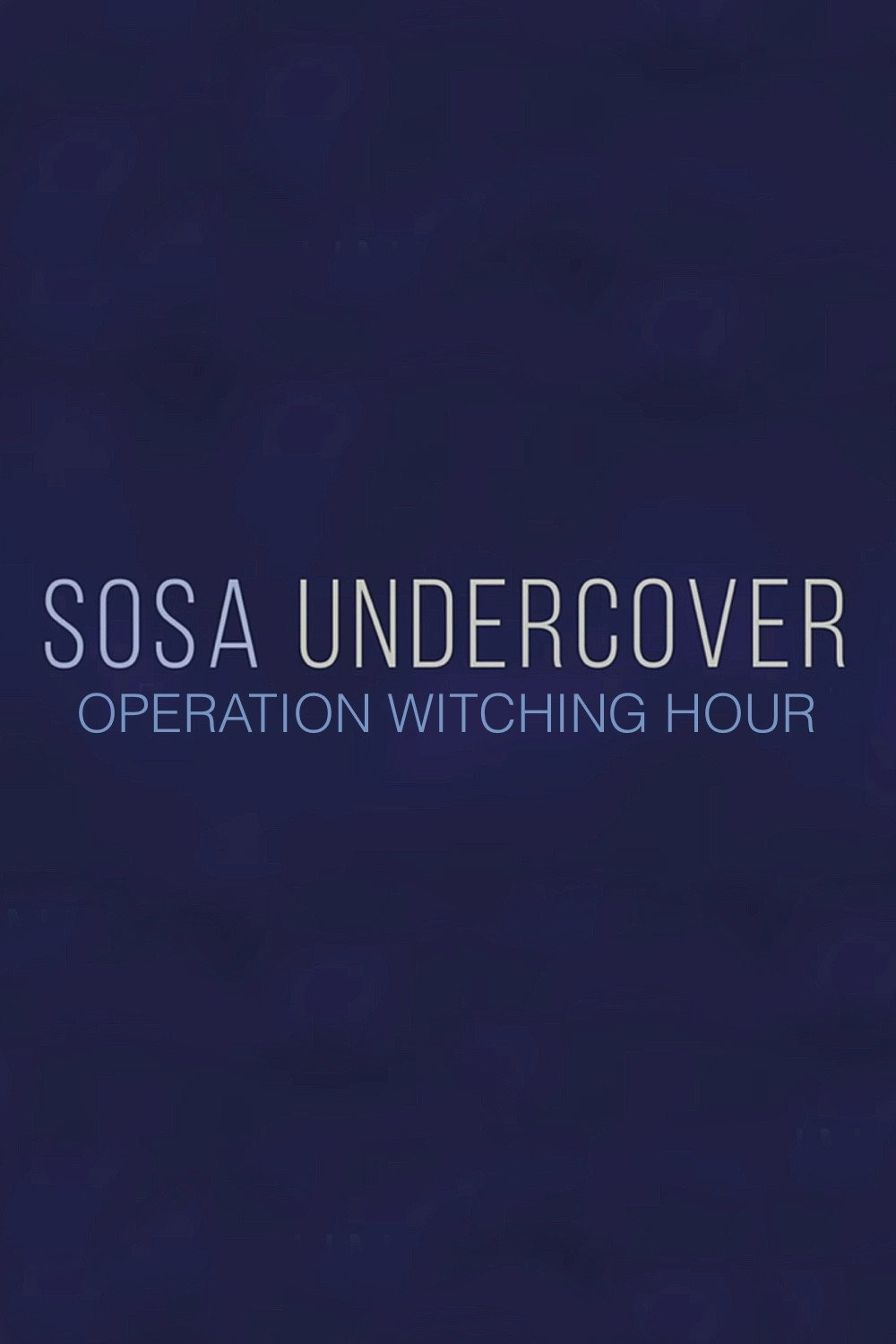 Sosa Undercover