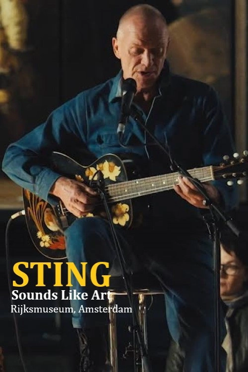 Sting - Sounds Like Art Rijksmuseum Amsterdam