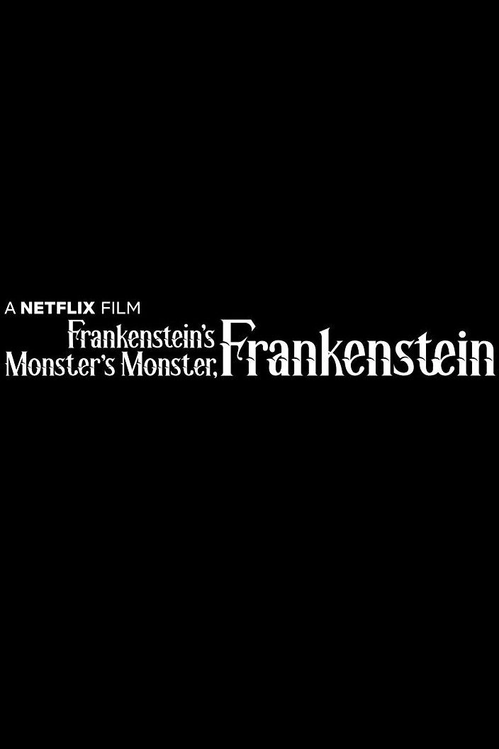 Frankenstein's Monster's Monster, Frankenstein