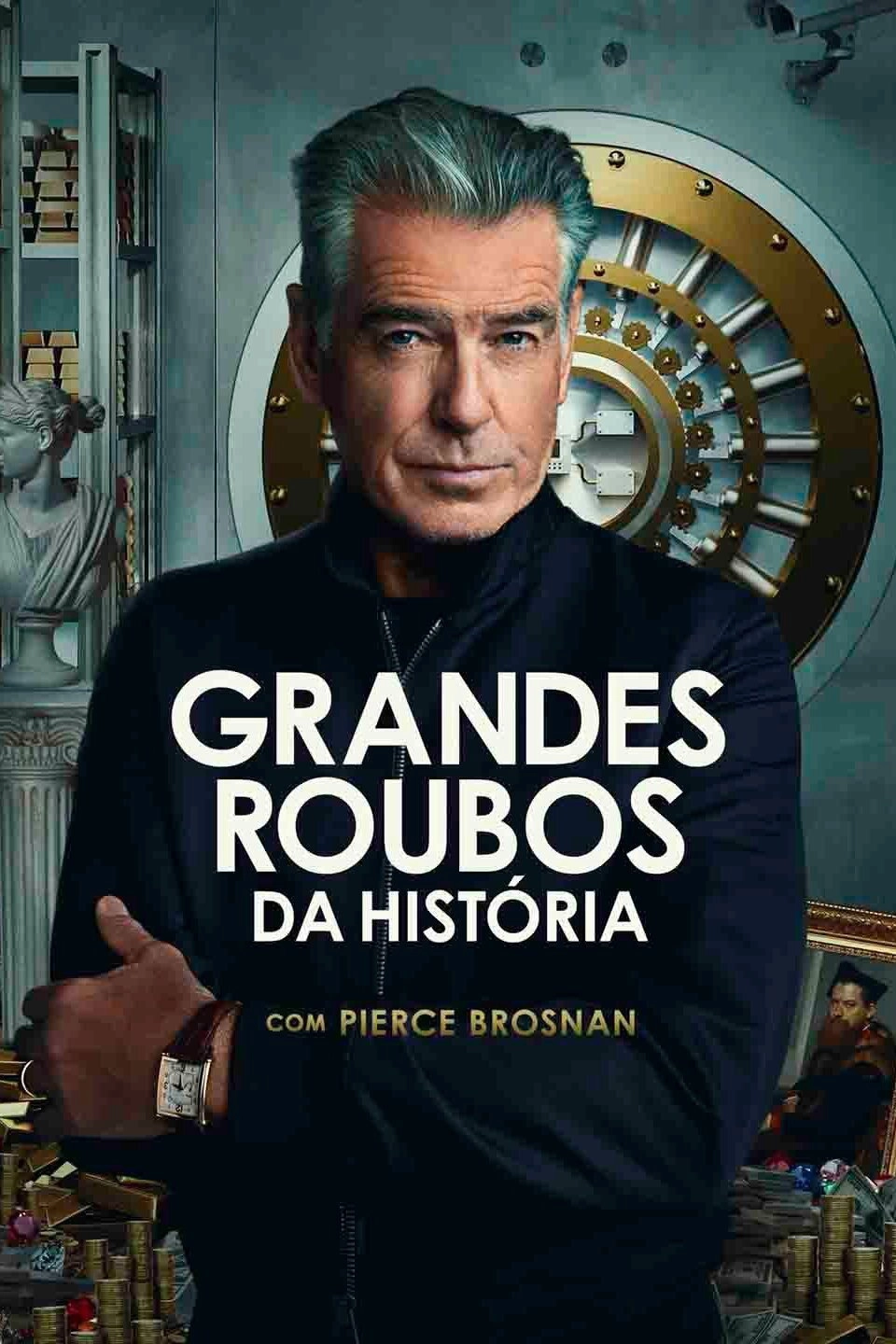 History's Greatest Heists with Pierce Brosnan