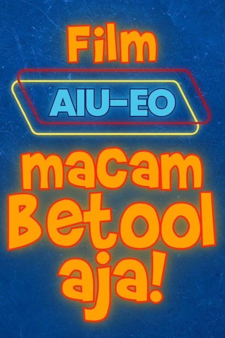 AIU-EO: Macam Betool Aja