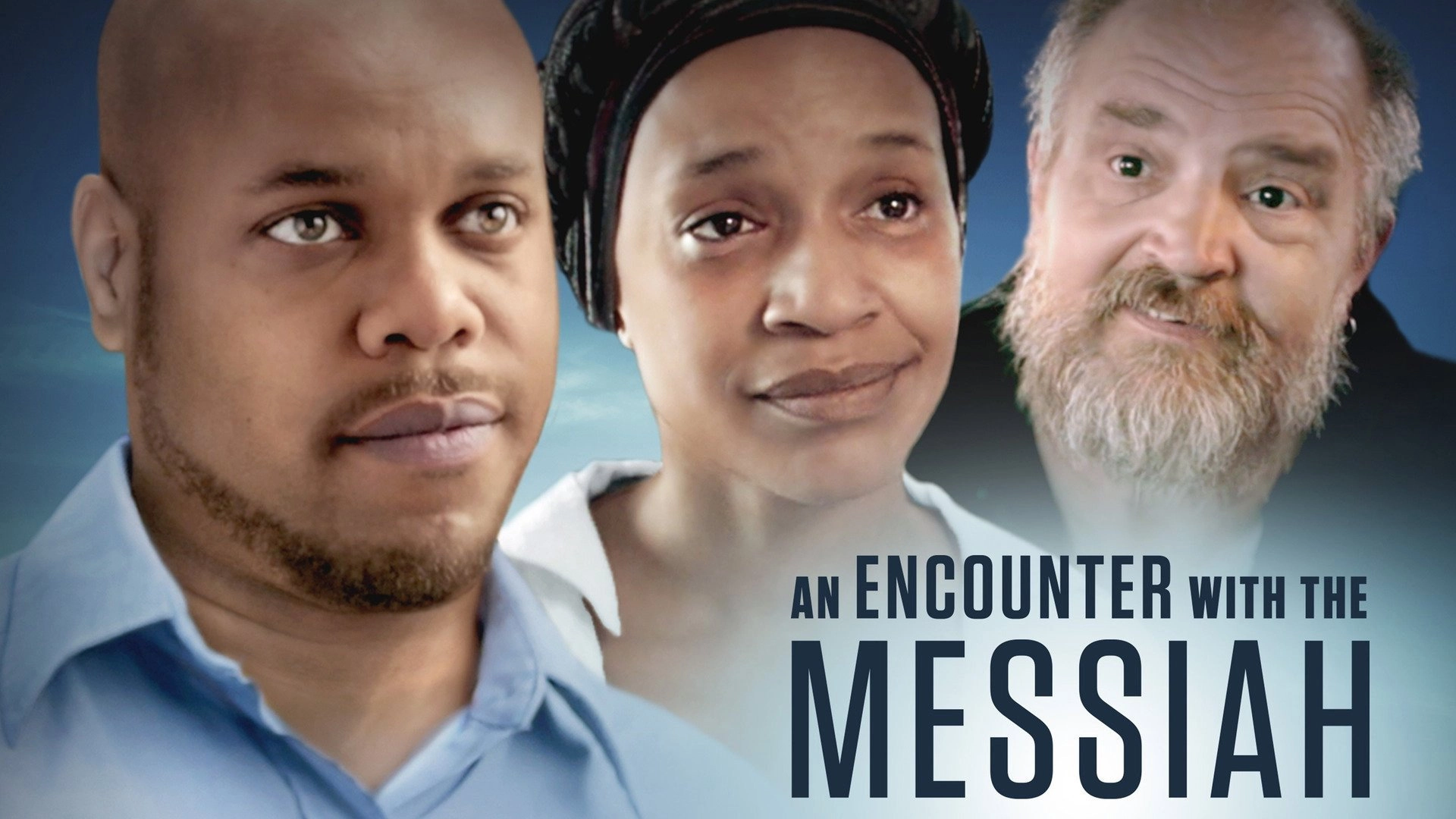 An Encounter with the Messiah