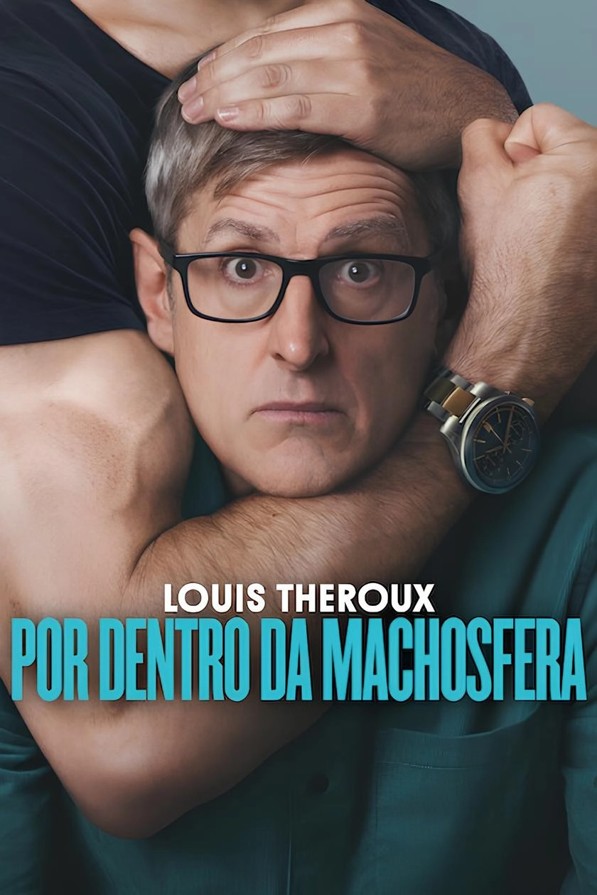 Louis Theroux: Inside the Manosphere