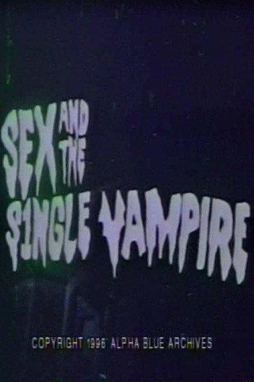 Sex and the Single Vampire