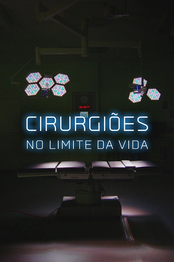 Surgeons: At the Edge of Life