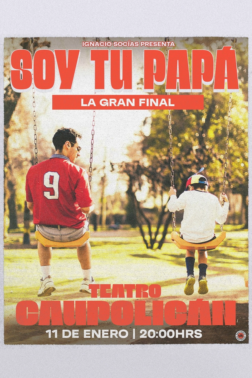 Ignacio Socias: Soy tu papá THE GRAND FINALE