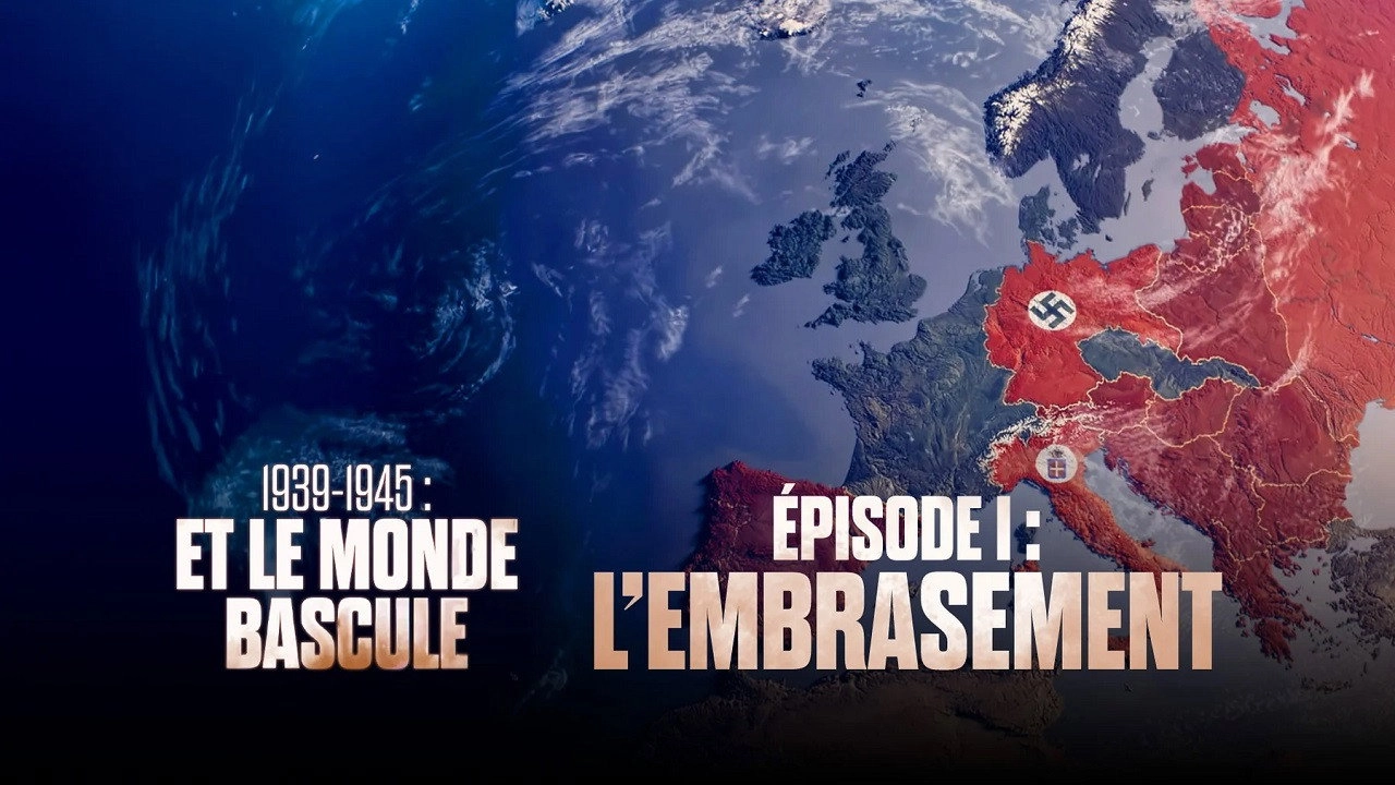 1939-1945 - Et le monde bascule