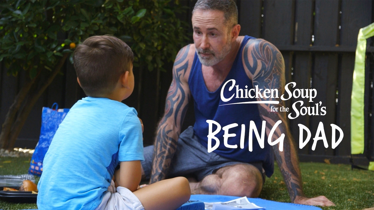Chicken Soup for the Soul's Being Dad