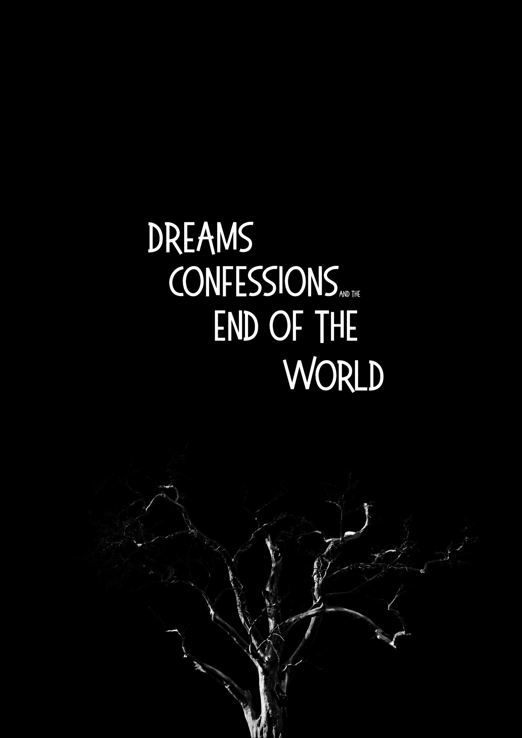 Dreams, Confessions and The End Of The World