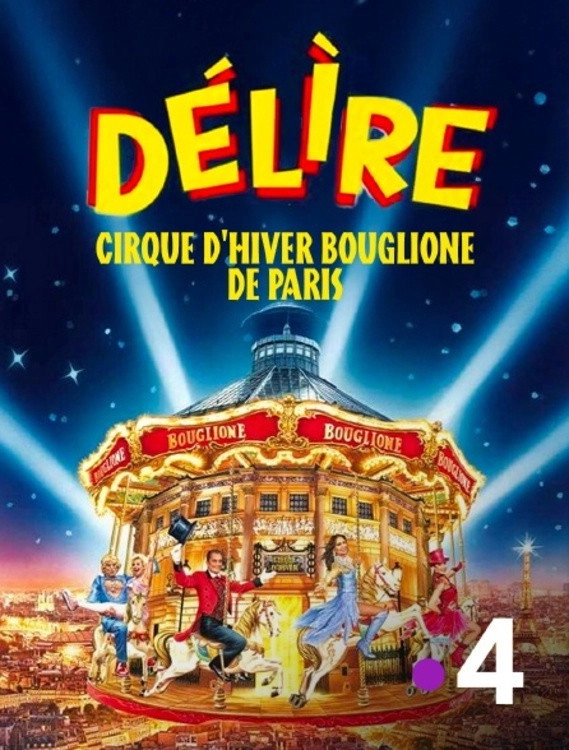 Délire au Cirque d'Hiver Bouglione de Paris