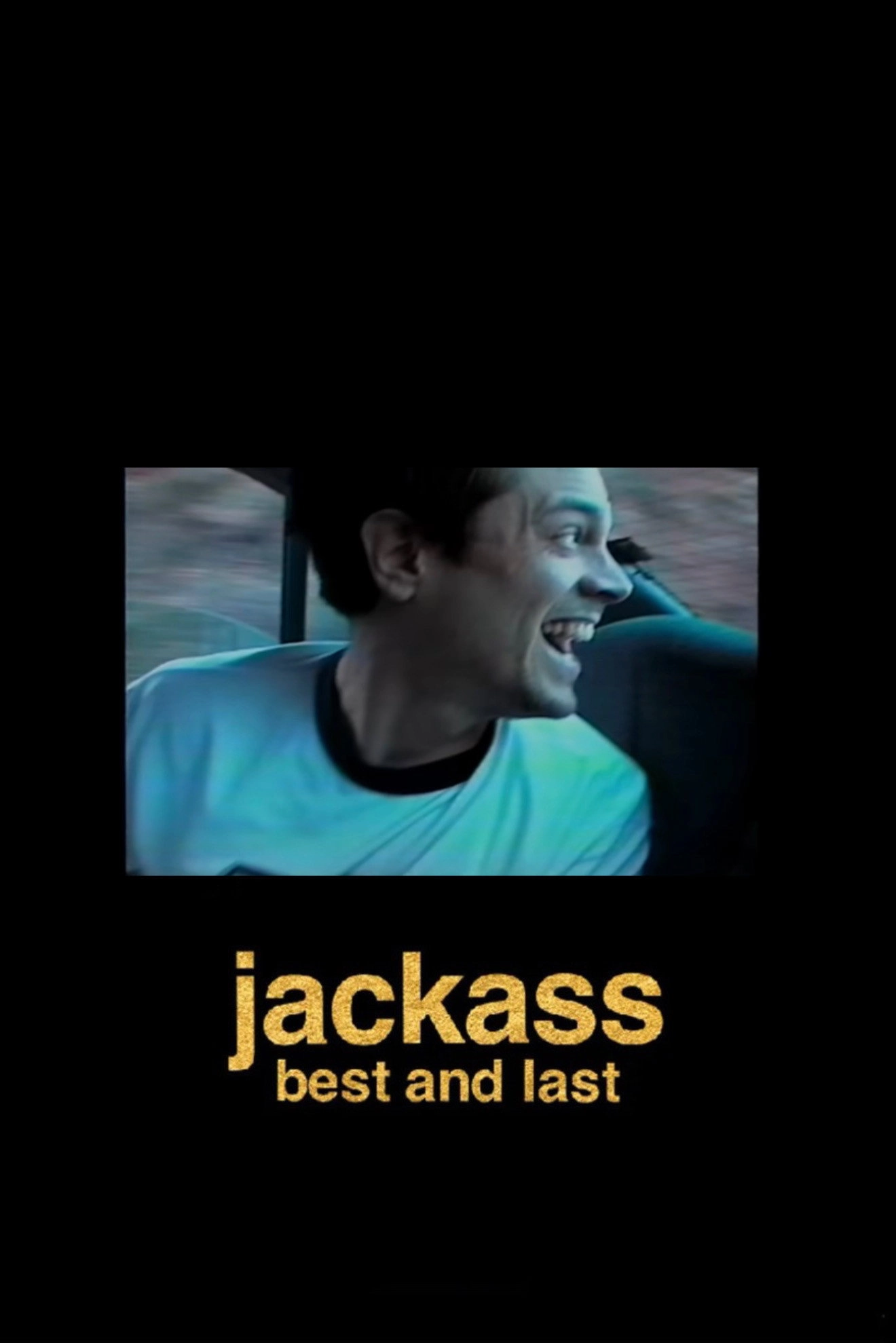 Jackass: Best and Last