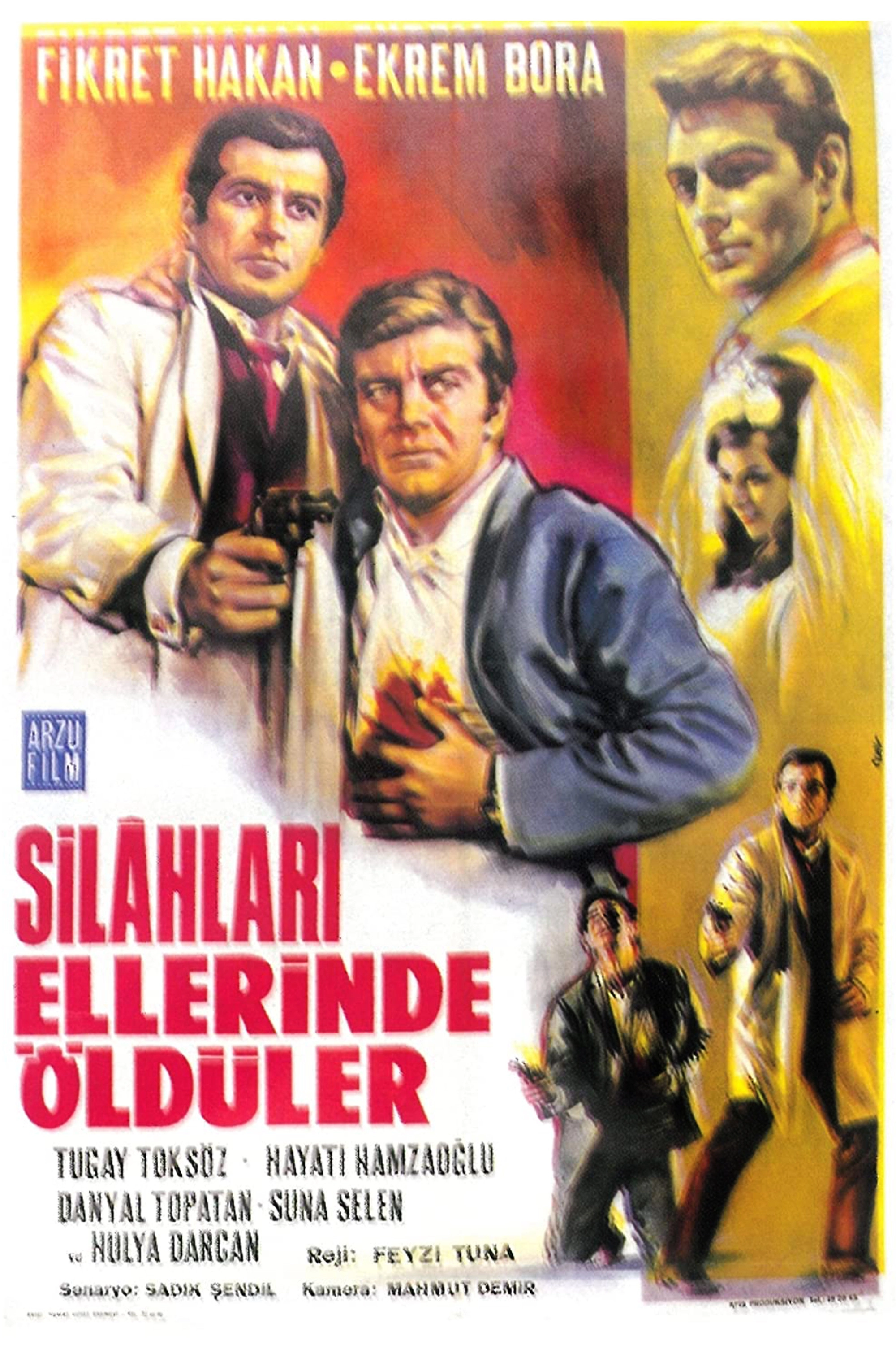 Silahları Ellerinde Öldüler